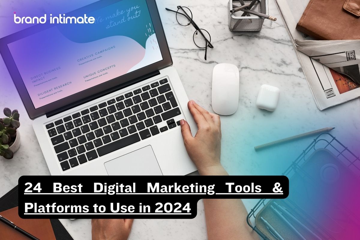 Digital Marketing Tools - Brand Intimate